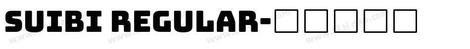 suibi Regular字体转换